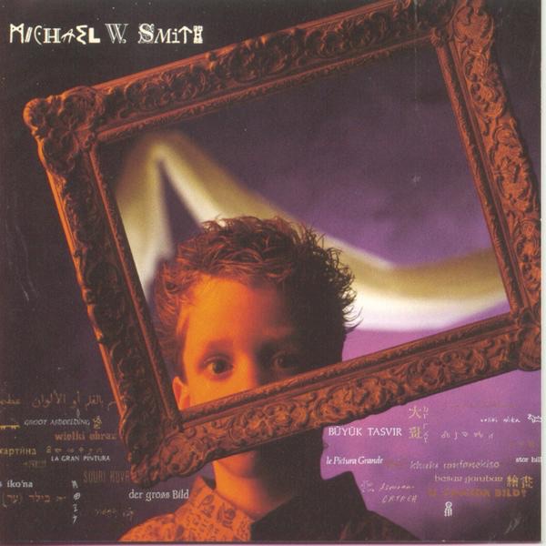 Michael W. Smith - The Big Picture